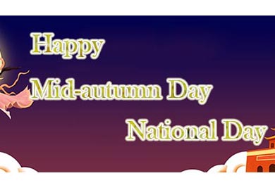 Happy Mid-autumn festival and National day